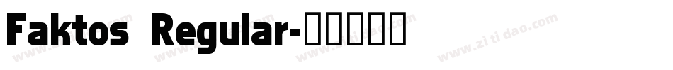 Faktos Regular字体转换